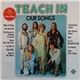 Teach-In - Our Songs